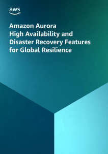 Amazon Aurora HA and DR Features for Global Resilience