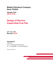 Cased Hole Frac Pac Design of Service for Malaka Petroleum Company