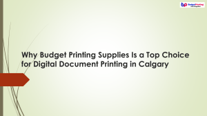 Why Budget Printing Supplies Is a Top Choice for Digital Document Printing in Calgary