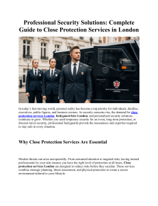 Professional Security Solutions Complete Guide to Close Protection Services in London