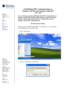 OPC Communication Setup: Windows XP SP2 & 2003 SP1 DCOM Security Guide