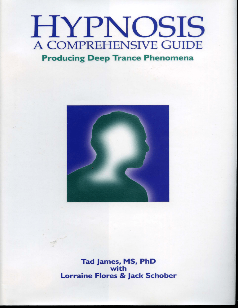 Hypnosis: A Comprehensive Guide by Tad James - Deep Trance Phenomena