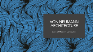 Von Neumann Architecture: Basis of Modern Computers