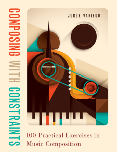 Composing with Constraints: 100 Music Composition Exercises
