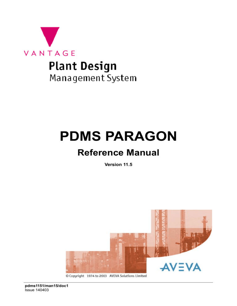 PDMS Paragon 11.5 Reference Manual - AVEVA Plant Design