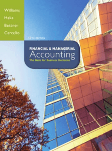 Financial & Managerial Accounting: The Basis for Business Decisions - 17th Ed