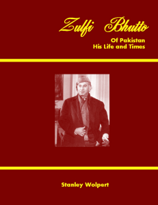 Zulfi Bhutto of Pakistan: His Life and Time