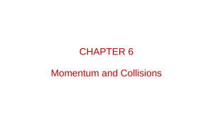Momentum and Collisions: Physics Principles & Problem Solving