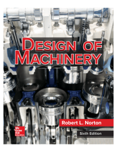 Design of Machinery: Synthesis & Analysis of Mechanisms & Machines