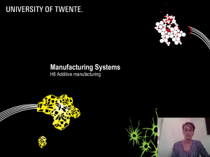 Additive Manufacturing Systems: Processes & Methods | University of Twente