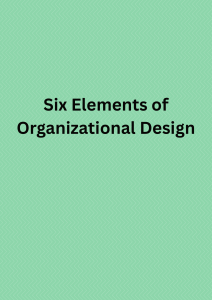 Six Elements of Organizational Design