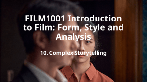 FILM1001: Complex Storytelling in Film