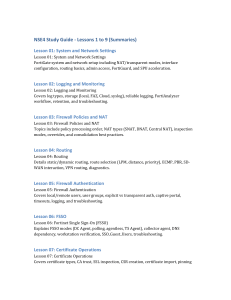 NSE4 Study Guide: FortiGate Network Security Lessons 1-9 Summaries