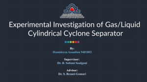 Experimental Study on Gas/Liquid Cylindrical Cyclone Separator