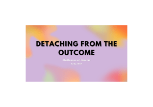 Detaching from the Outcome: Mindfulness & Non-Attachment