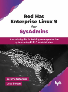 Red Hat Enterprise Linux 9 for SysAdmins: Technical Guide
