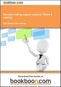Decision-Making Support Systems: Theory & Practice