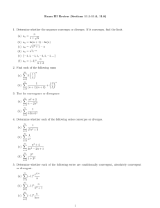 Calculus Exam III Review: Sequences & Series