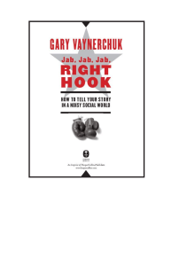 Jab, Jab, Jab, Right Hook: Social Media Storytelling