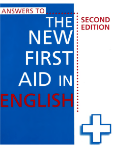 Answers to The New First Aid in English 2nd Ed.