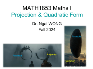 MATH1853: Projections & Quadratic Forms