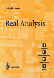 Real Analysis by John M. Howie | Springer Undergraduate Mathematics Series