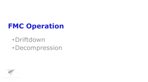 FMC Operation: EO Driftdown and Decompression