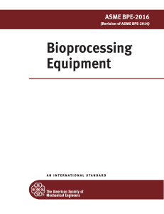 ASME BPE-2016 Bioprocessing Equipment Standard