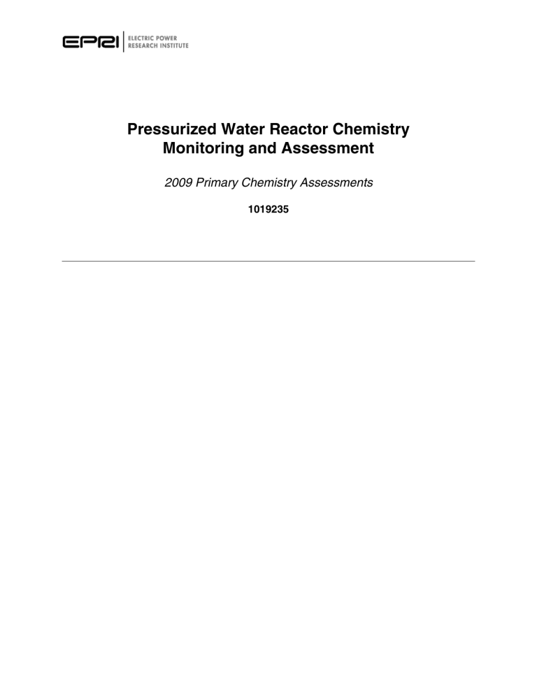Pwr Core Monitoring PWR Chemistry Monitoring & Assessment 2009