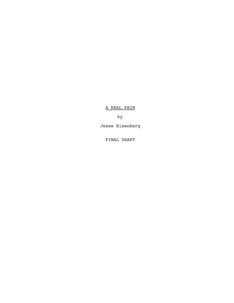 A Real Pain Script by Jesse Eisenberg