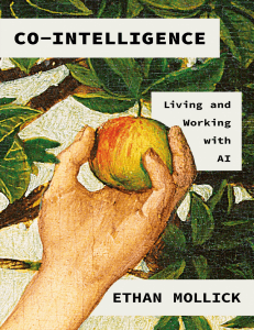 Co-intelligence by Ethan Mollick | AI Book