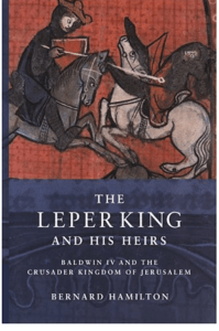 Baldwin IV of Jerusalem: A Reappraisal