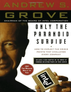 Only the Paranoid Survive by Andrew S. Grove