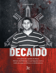 Deca&iacute;do: Adriano da N&oacute;brega e a m&aacute;fia brasileira