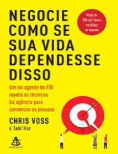 T&eacute;cnicas de Negocia&ccedil;&atilde;o de um Negociador do FBI