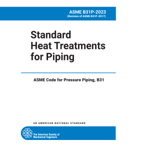 ASME B31P-2023: Standard Heat Treatments for Piping