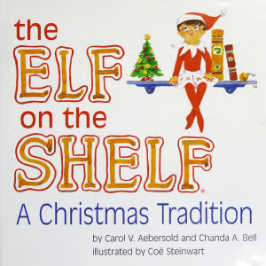 The Elf on the Shelf: A Christmas Tradition Book