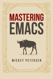 Mastering Emacs: Complete Guide to Text Editing