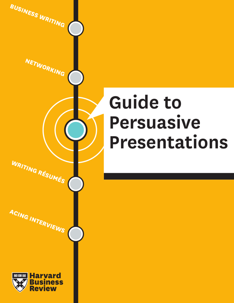 Harvard Guide to Persuasive Presentations