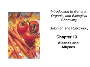 Alkenes and Alkynes: Introduction to Organic Chemistry