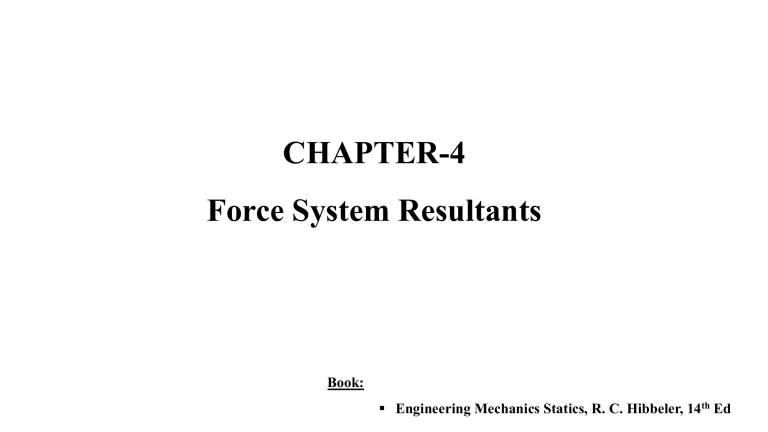 Engineering Mechanics: Force System Resultants & Moments