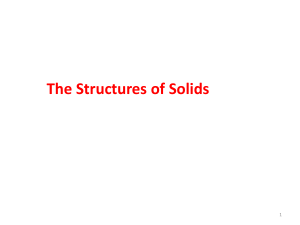 Structures of Solids: Ionic, Covalent & Metallic