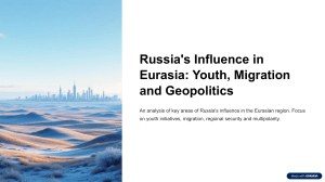 Russia's Influence in Eurasia: Geopolitics, Youth & Migration