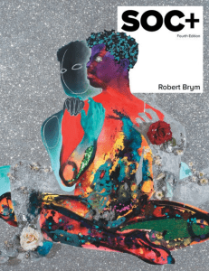 SOC+ 4th Edition Sociology Textbook by Robert Brym