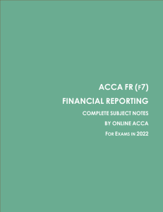 ACCA FR (F7) Financial Reporting Notes 2022