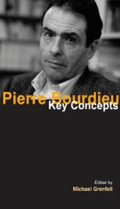 Pierre Bourdieu: Key Concepts - Sociology Anthology