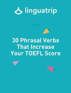 30 Phrasal Verbs for TOEFL Success