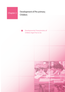 Development of Pre-primary Children: 2-6 Year Old Milestones