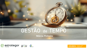 Apresenta&ccedil;&atilde;o de Gest&atilde;o de Tempo: T&eacute;cnicas & Estrat&eacute;gias