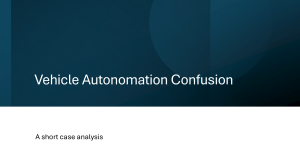 Vehicle Automation Confusion: A Case Analysis